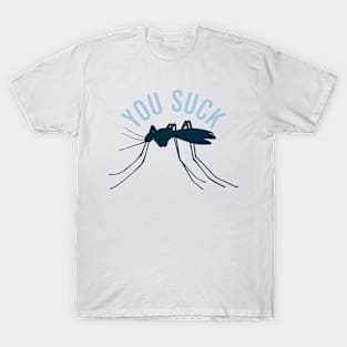 Mosquito You Suck T-Shirt